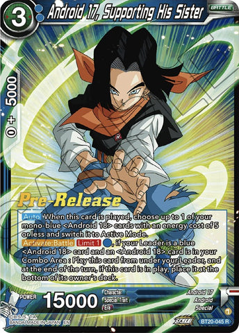 Android 17, Supporting His Sister (BT20-045) [Power Absorbed Prerelease Promos]